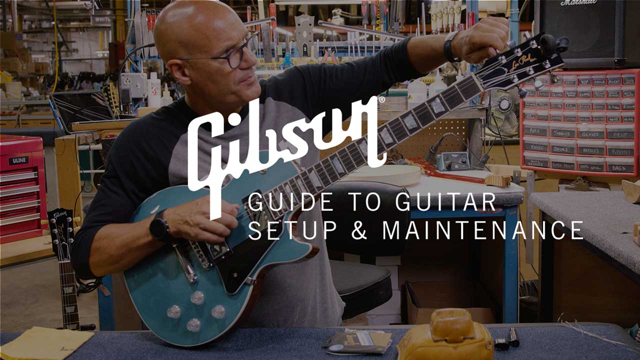 Gibson's Guide to Guitar Setup and Maintenance