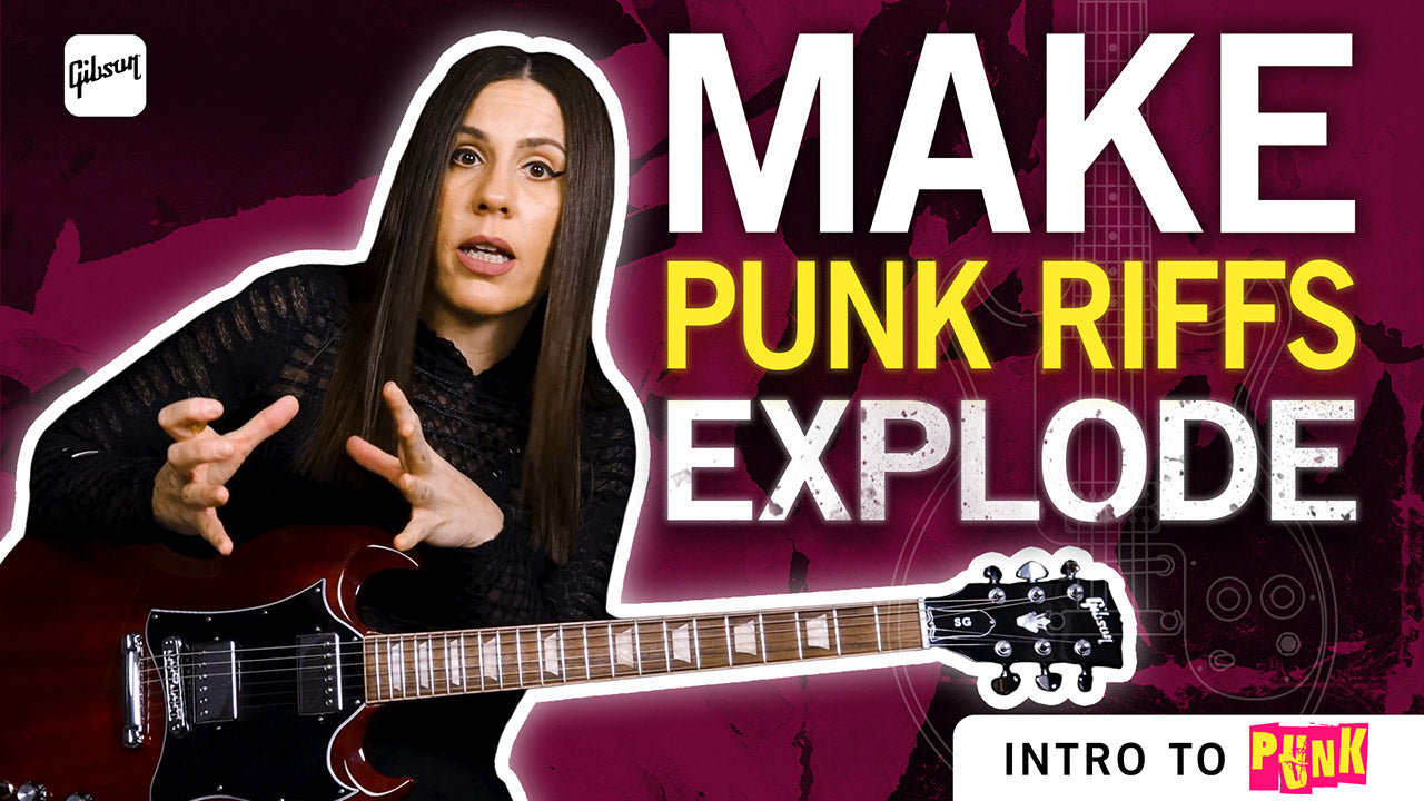 Video: How to make punk guitar riffs explode with energy - Gibson Gazette