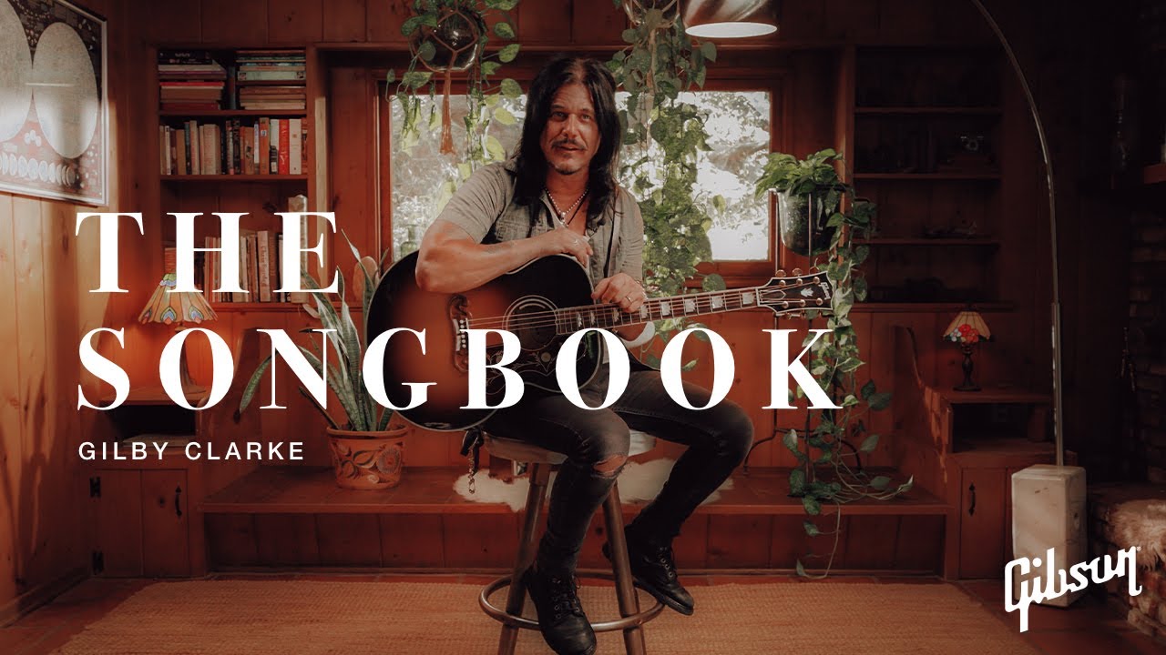 The Songbook: Gilby Clarke