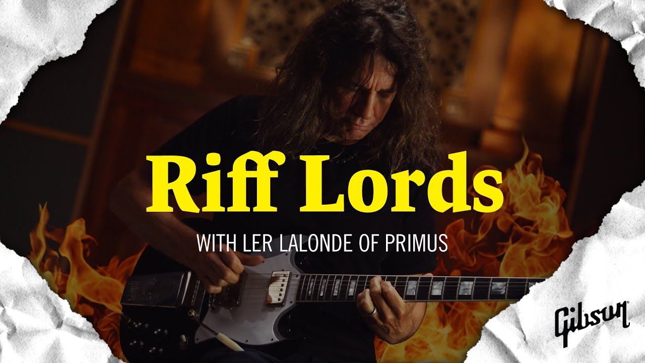Riff Lords: Ler LaLonde From Primus